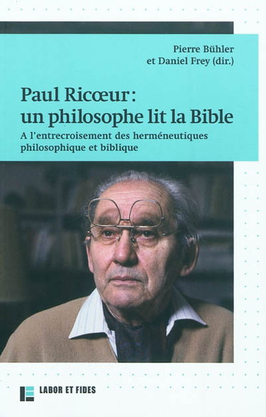 Couverture de Paul Ricoeur : un philosophe lit la Bible : à l'entrecroisement des herméneutiques philosophique et biblique
