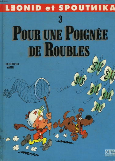 Leonid et Spoutnika. Vol. 3. Pour une poignée de roubles
