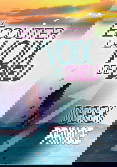 Écouter la voix de Dieu