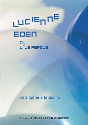 Couverture de Lucienne Eden ou L'île perdue