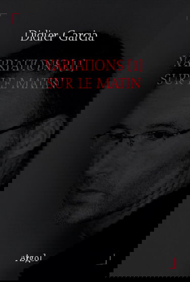 Variations. Vol. 1. Sur le matin