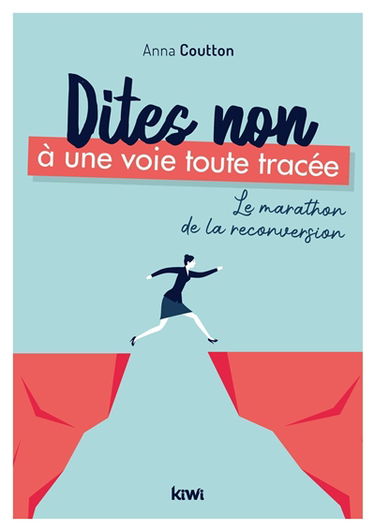Dites non à une voie toute tracée : le marathon de la reconversion