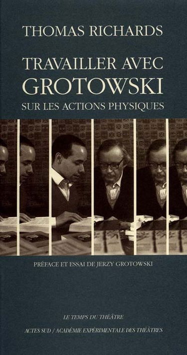 Travailler avec Grotowski