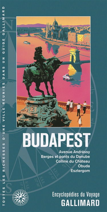 Budapest : avenue Andrassy, berges et ponts du Danube, colline du château, Obuda, Esztergom