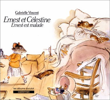 ERNEST EST MALADE (ANC EDITION): ERNEST ET CELESTINE