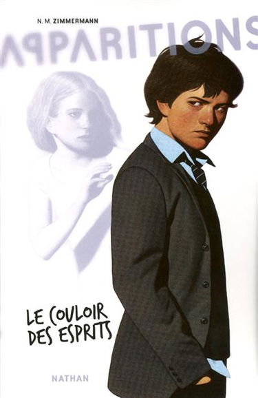 Apparitions. Vol. 1. Le couloir des esprits