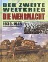 Couverture de Der Zweite Weltkrieg - Die Wehrmacht 1939-1945.