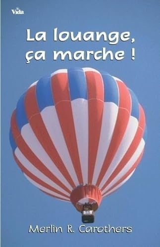 La louange ça marche