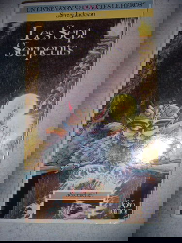 Sorcellerie ! Tome 3 : Les Sept Serpents