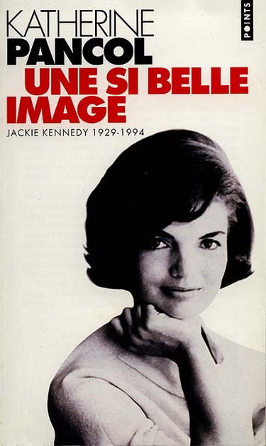 Une si belle image : Jackie Kennedy, 1929-1994