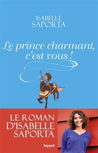 Le prince charmant, c'est vous !