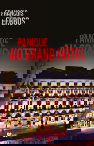 PANIQUE AU GRAND HâTEL