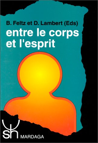 Entre le corps et l'esprit : approche interdisciplianaire du Mind body problem