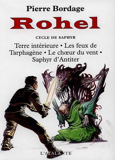 Rohel le conquérant. Vol. 3. Le cycle de Saphyr
