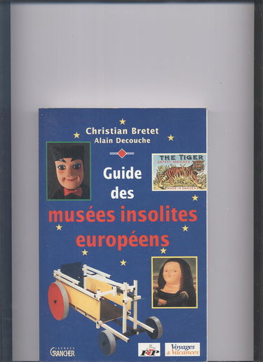Guide des musées insolites européens