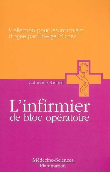 L'infirmier de bloc opératoire