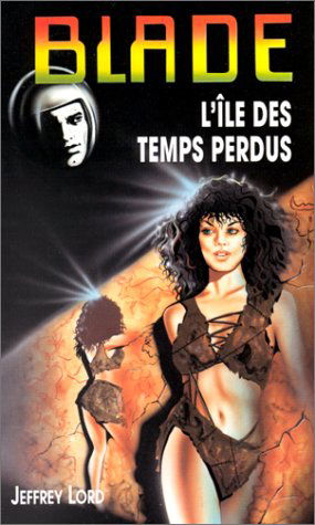 Blade 125 : L'Île des temps perdus