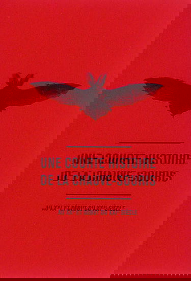 Une courte histoire de la chauve-souris : au XXe et début du XXIe siècle