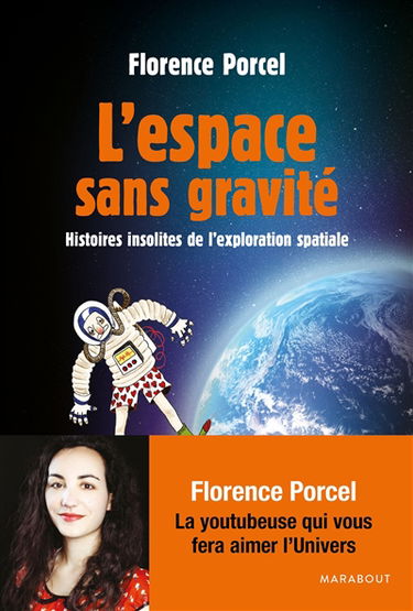 L'espace sans gravité : histoires insolites de l'exploration spatiale