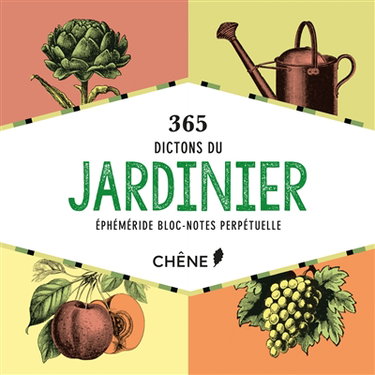 Couverture de 365 dictons du jardinier : éphémeride bloc-notes perpétuelle