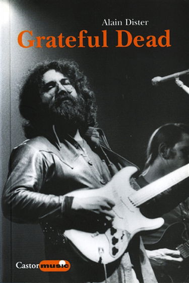 Grateful Dead : une légende californienne