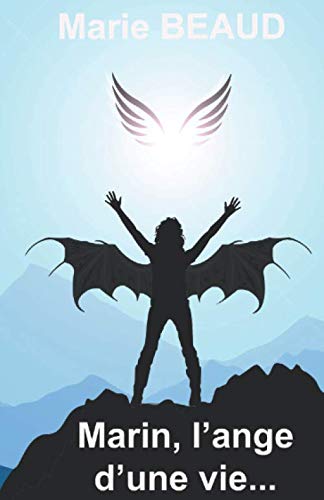 Marin, l'ange d'une vie...