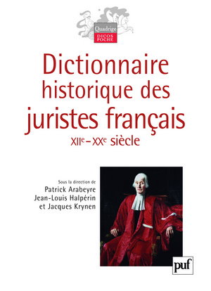 Dictionnaire historique des juristes français : XIIe-XXe siècle