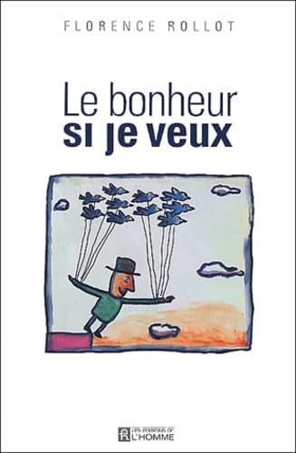 Le Bonheur Si Je Veux
