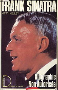 Frank Sinatra : biographie non autorisée