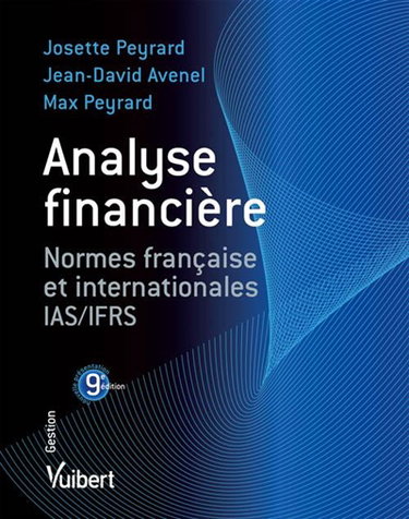 Analyse financière : normes françaises et internationales IAS-IFRS