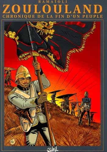 Zoulouland : l'intégrale. Vol. 6. Chroniques de la fin d'un peuple