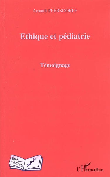 Ethique et pédiatrie : témoignage