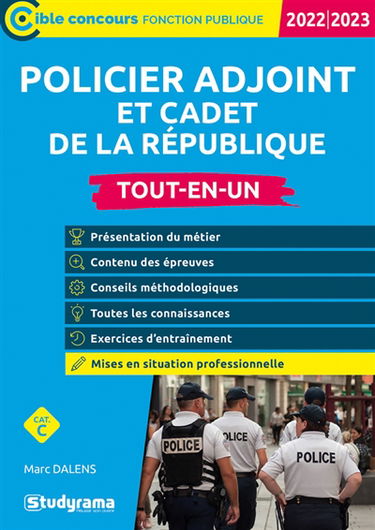 Policier adjoint et cadet de la République 2022-2023 : tout-en-un : cat. C
