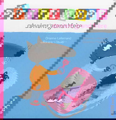 P'tit Loup devient grand frère