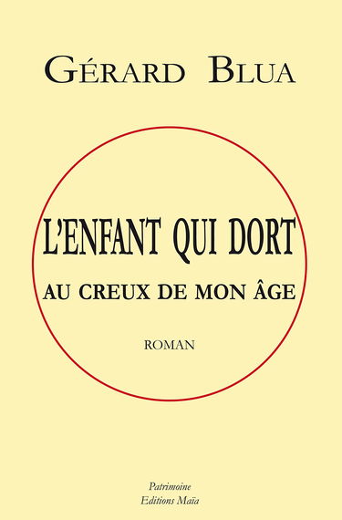 L'enfant qui dort au creux de mon âge
