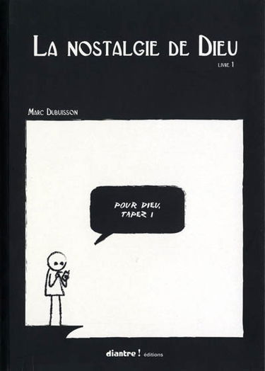 La nostalgie de Dieu. Vol. 2. Le complexe de Dieu