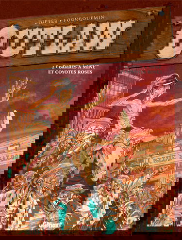 Outlaw. Vol. 2. Barres à mine et coyottes roses