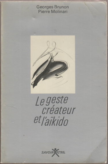 Le Geste créateur et l'aïkido