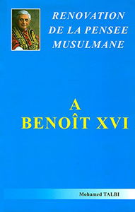 Renovation de la Pensee Musulmane, a Benoît XVI