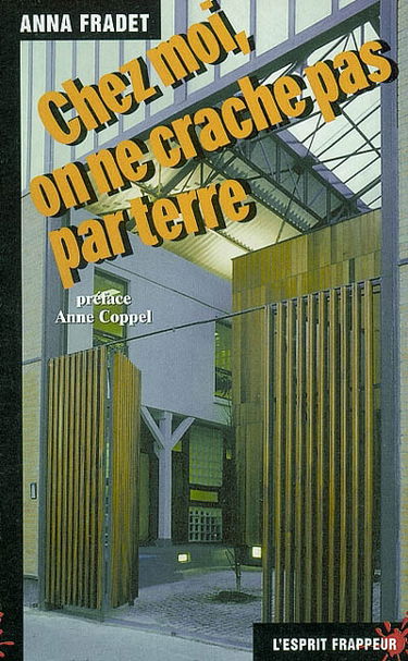 Chez moi, on ne crache pas par terre