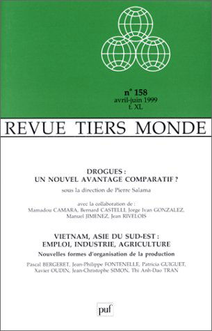 Tiers-monde, n° 158. Drogues, un nouvel avantage comparatif ?