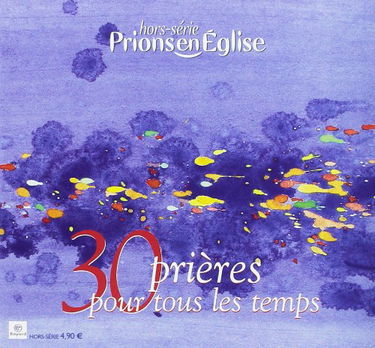 30 prieres pour tous les temps