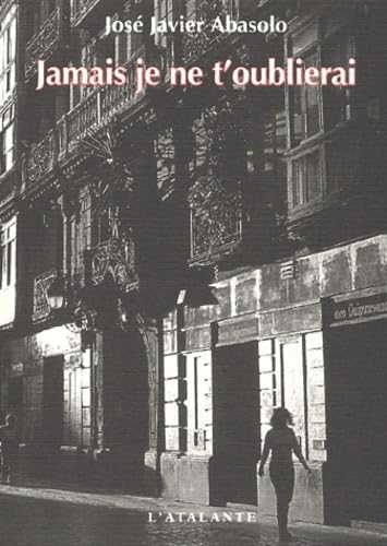 Jamais je ne t'oublierai