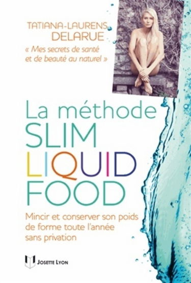 La méthode slim liquid food : pas de régime, juste du liquide !