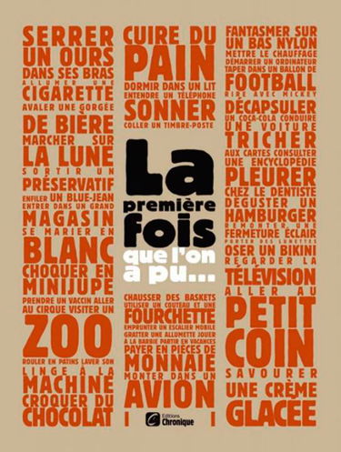 La première fois que l'on a pu...