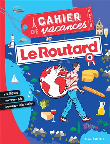 Le Routard : cahier de vacances pour adultes