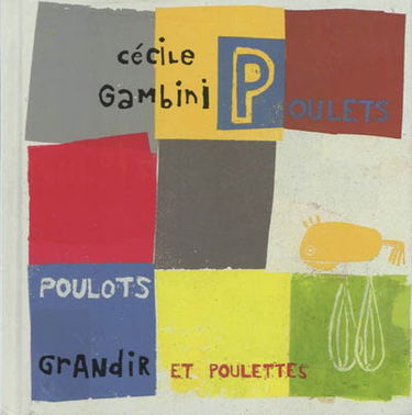 Poulets, poulots et poulettes