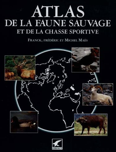 Couverture de Atlas de la faune sauvage et de la chasse sportive