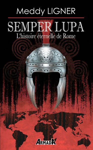 Semper Lupa: L'histoire éternelle de Rome