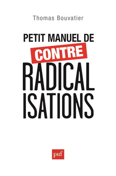 Petit manuel de contre-radicalisations